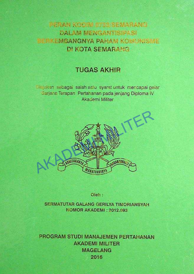 PERAN KODIM 0733/SEMARANG DALAM MENGANTISIPASI BERKEMBANGNYA PAHAM KOMUNISME DI KOTA SEMARANG